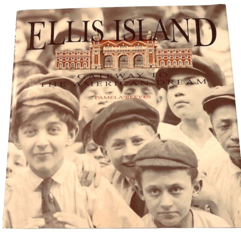 Ellis Island Gateway to the American Dream - Hardcover
